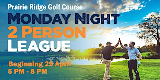 Hauptbild für PRGC  Monday Night 2 Person League Golf