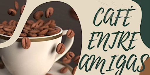 Hauptbild für CAFE ENTRE AMIGAS