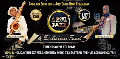 A Jazzy Spring Dinner Dance Extravaganza with Saxman Justyn primary image