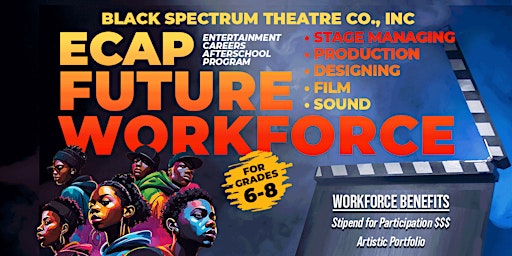 Imagem principal do evento Entertainment Careers Afterschool Program ECAP Future Workforce Program