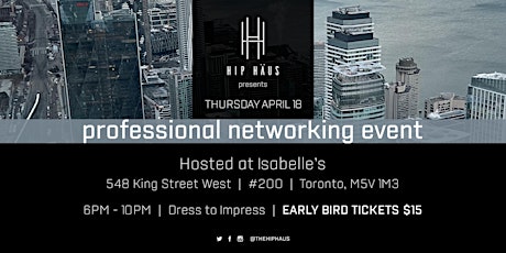 Professionals Networking by The Hip Haus - April 18th