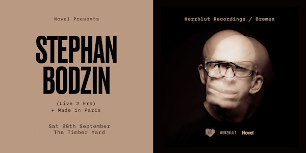 Novel Presents Stephan Bodzin (Live 2 Hrs) + Made in Paris