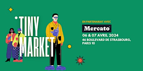 Tiny Market x Mercato : Un marché street wear petits prix