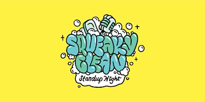 Squeaky Clean Standup Night: Art Non-Profit Fundraiser primary image