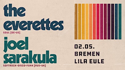 The Everettes + Joel Sarakula (Bremen, Lila Eule)