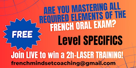FREE  Zoom : FRENCH ORAL EXAM - Level SPECIFICS!
