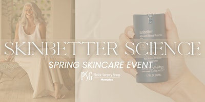 SkinBetter Science Spring Skincare Event at PSG Skincare & Laser Center primary image
