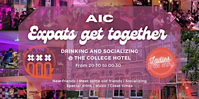 Primaire afbeelding van AIC Expats get together - Drinking and socializing @ The College Hotel