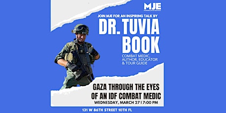 Immagine principale di Inspiring Talk: Gaza Through The Eyes Of IDF Medic Dr. Tuvia Book | MJE 