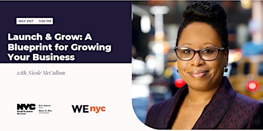 Imagen principal de WE Master: Launch & Grow: A Blueprint for Growing Your Business