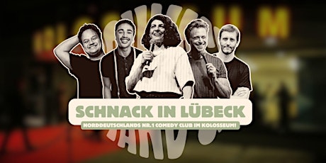 SCHNACK Stand-Up im KOLOSSEUM LÜBECK primary image