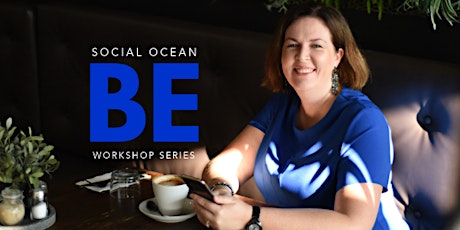 Social Ocean BE Workshop Series primary image