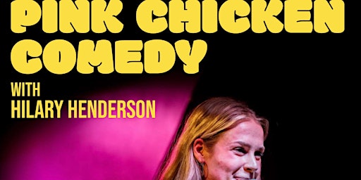 Hauptbild für Pink Chicken Comedy Show