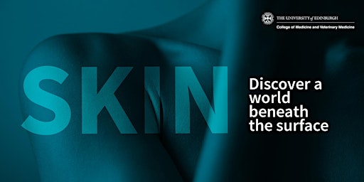 Imagem principal do evento Skin: Discover a world beneath the surface