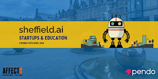 Primaire afbeelding van Sheffield AI: Startups & Education