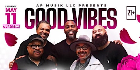 AP MUSIK LLC PRESENTS:  GOOD VIBES - MOM'S NIGHT OUT