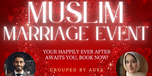 Imagem principal do evento The Muslim Marriage Event - Age: 18-35