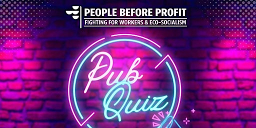 Pub Quiz!- Election fundraiser for People Before Profit primary image