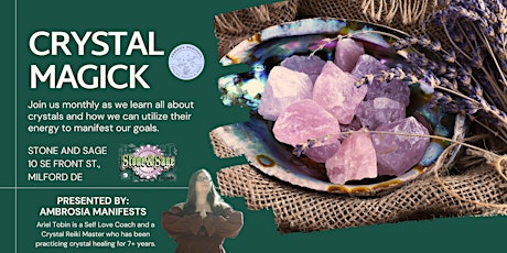 Crystal Magick with Ambrosia Manifest - April