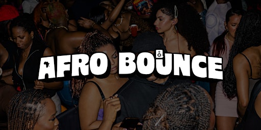 Imagen principal de Afro Bounce | Afrobeats | Hip Hop | Dancehall | NYC Party