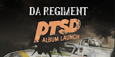 Imagem principal do evento DA REGIMENT - PTSD ALBUM SHOWCASE