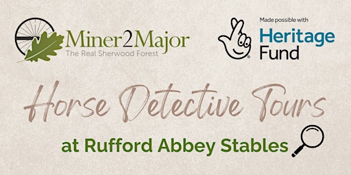 Horse Detective Tours at Rufford Abbey Stables Easter 2024 primary image