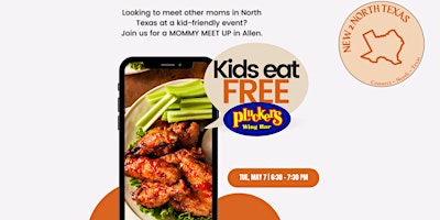 Primaire afbeelding van Mommy Meetup - Kids eat FREE at Pluckers Wing Bar