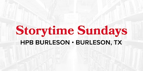 Storytime Sundays at Half Price Books Burleson
