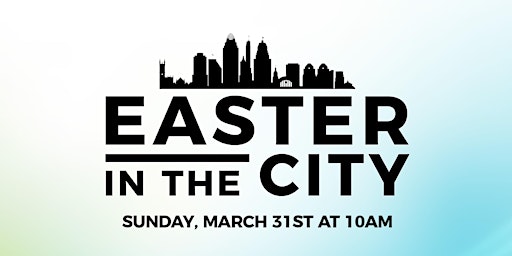 Easter In The City primary image