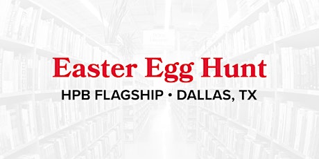 Easter Egg Hunt at Dallas Flagship Half Price Books