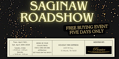 Primaire afbeelding van SAGINAW ROADSHOW - A Free, Five Days Only Buying Event!