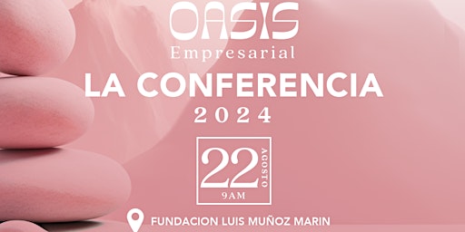 Image principale de Oasis Empresarial: La conferencia 2024