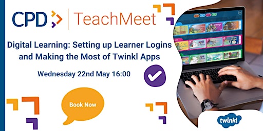 Imagem principal do evento Digital Learning: Setting up Learner Logins, Making the Most of Twinkl Apps