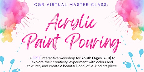 CGR Virtual Master Class: Acrylic Paint Pouring