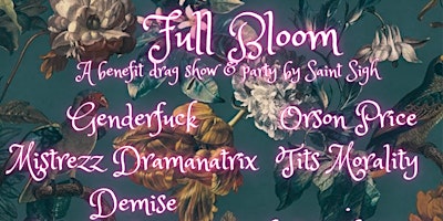 Imagen principal de Full Bloom: A Benefit Drag Show