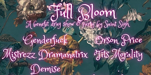 Image principale de Full Bloom: A Benefit Drag Show