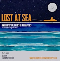 Lost at sea....... An existential crisis in seven chapters primary image