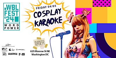 Primaire afbeelding van Word Power: Cosplay Karaoke | Host: by Dwayne B!