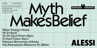 Imagem principal do evento Alessi "Myth Makes Belief" - Milan Design Week 2024