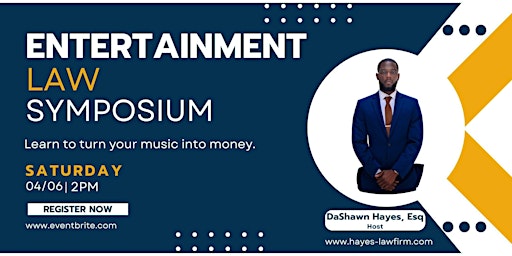 The Hayes Law Firm, PLC Entertainment Law Symposium primary image