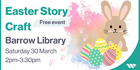 Easter Story Craft at Barrow Library (2pm)