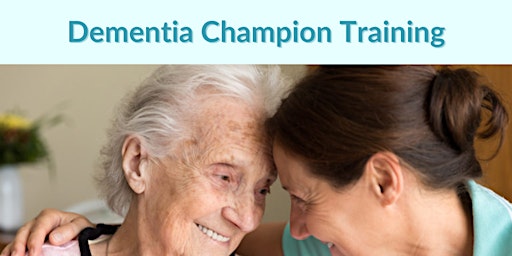 Dementia Champion Training - Workshop 4 primary image
