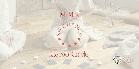 Spring Full Moon Cacao Ceremony ~ Heal & Embody