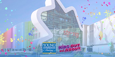 Young Entrepreneurs Academy at The Strong National Museum of Play primary image