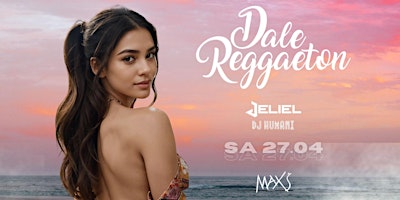 Primaire afbeelding van Dale Reggaeton x Maxs Baden Baden Grand Opening / Sa 27.04.24