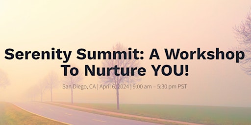 Serenity Summit - San Diego primary image