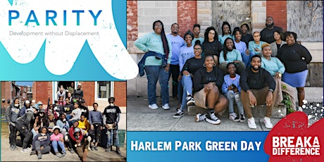 Part II - Harlem Park Green Days - Volunteer Event with Parity Homes