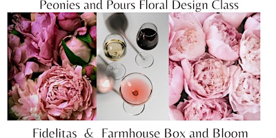 Primaire afbeelding van Peonies and Pours Floral Design Class