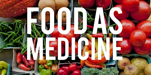 Food As Medicine primary image