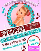 Primaire afbeelding van Lily & Lolly's Vintage & Craft Fairs at St Mary's Solihull, live music!